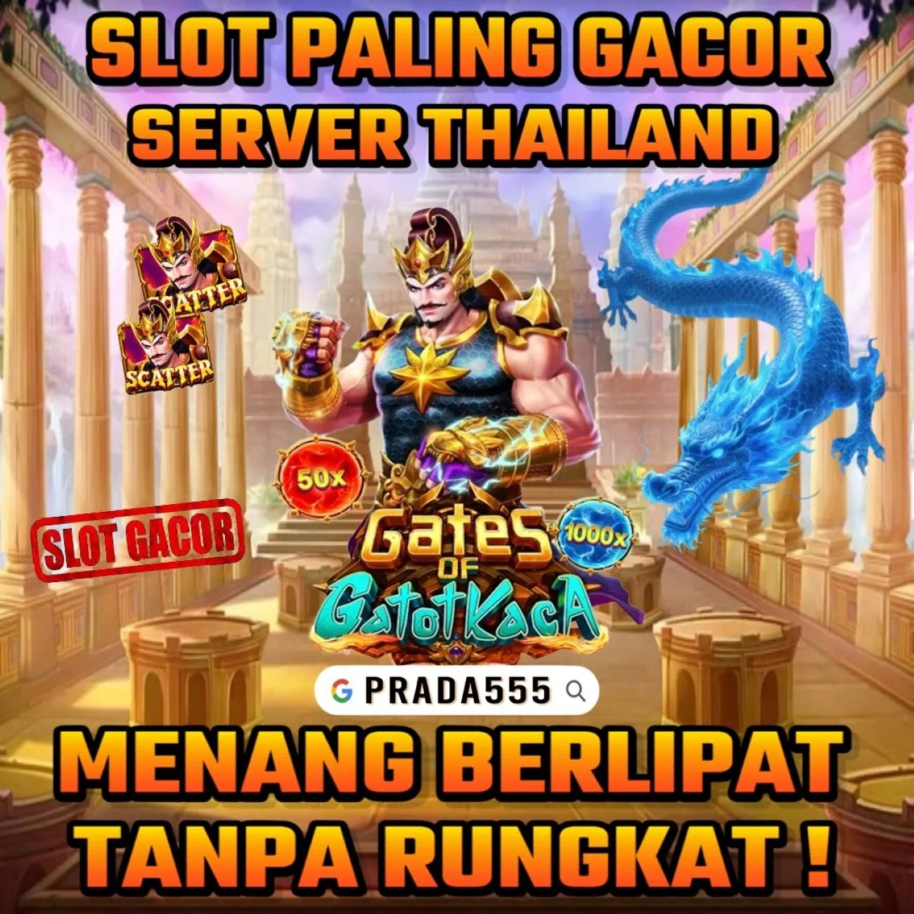 Prada555 Website Server Thailand Edisi Gatot Kaca Maxwin Paling Gacor